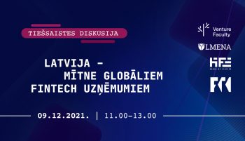 Diskusijas “Latvija – mītne globāliem FinTech uzņēmumiem” ieraksts